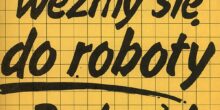 Do pracy, rodacy!